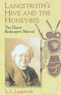 Langstroth's Hive and The Honey-bee
